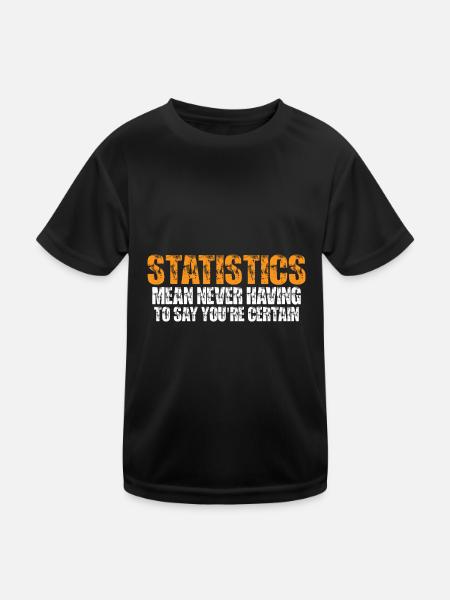 Statistics - Never Having To Say You're Certain 11 - Kids Functional T-Shirt - black - Front