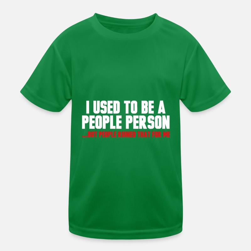 J’avais l’habitude d’être une personne sociable, mais les gens l’ont ruiné T-shirt sport Enfant