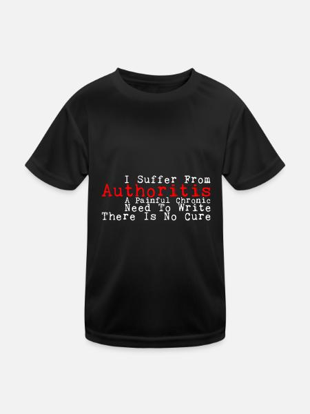 I Suffer From Authoritis, A Need To Write 3 - Kinder Funktions-T-Shirt - Schwarz - Vorne