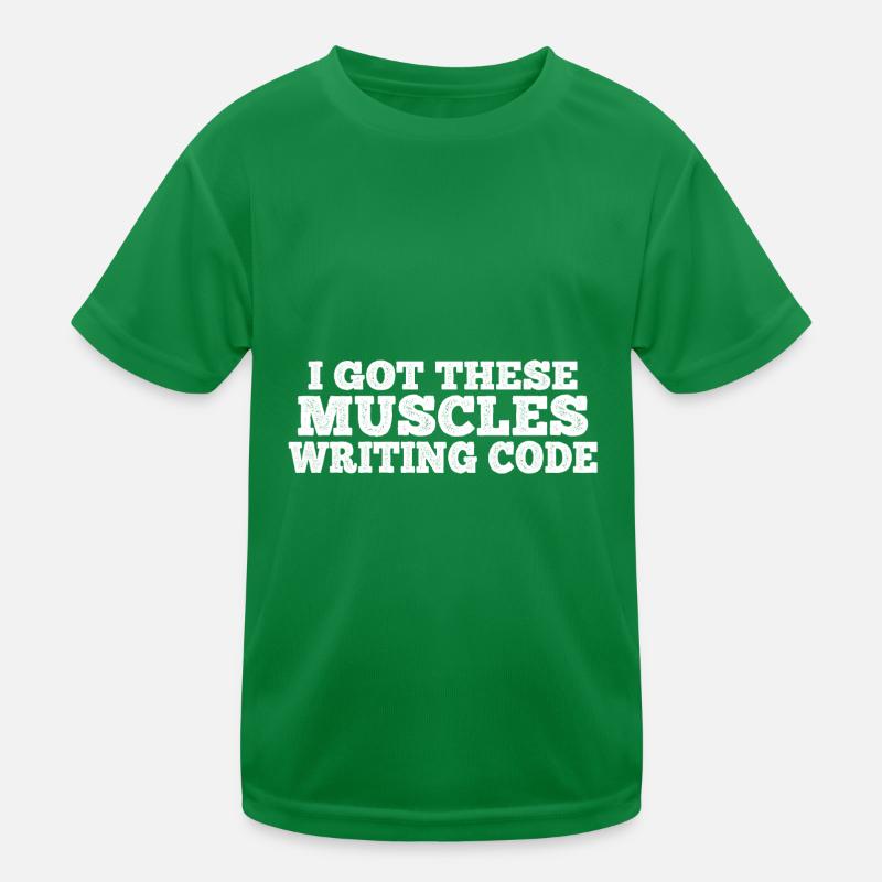 I Got These Muscles Writing Code 7 Kids Functional T-Shirt