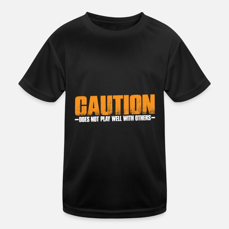 Caution Does Not Play Well With Others 65 Kinder Funktions-T-Shirt
