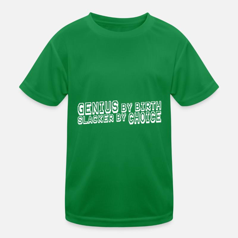 Genius By Birth Slacker Par Choix 11 T-shirt sport Enfant