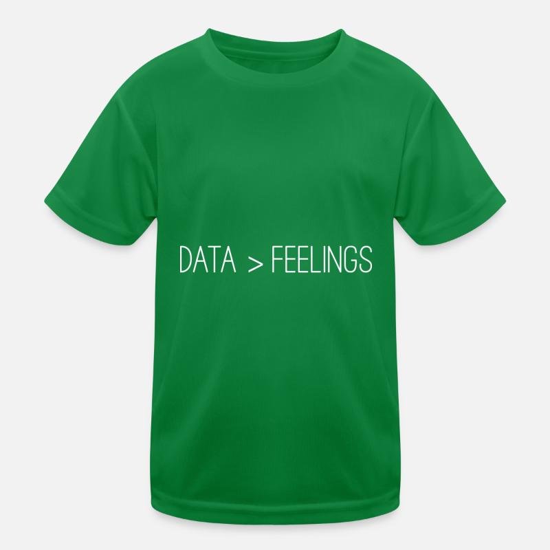 Data Is Greater Than Feelings 3 Kinder Funktions-T-Shirt