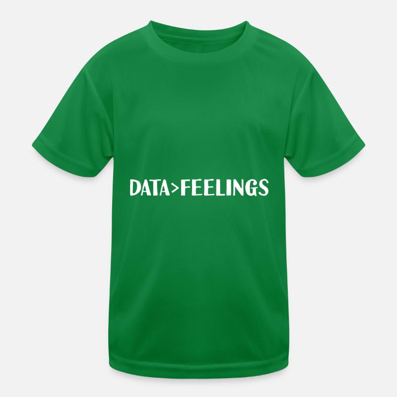 Data Is Greater Than Feelings 2 Kinder Funktions-T-Shirt