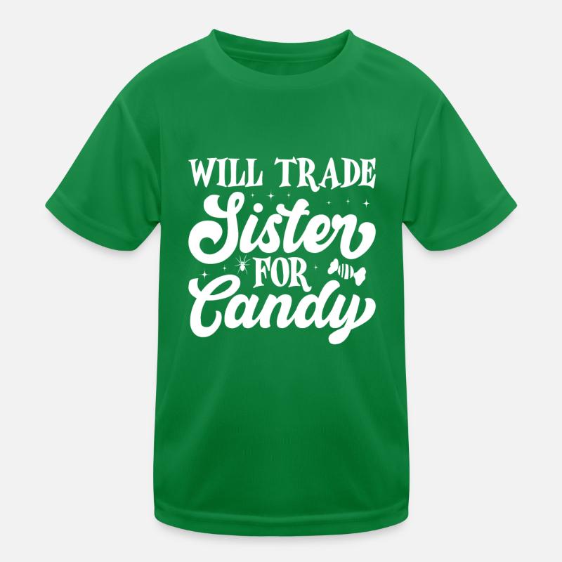 Will Trade Sister For Candy Halloween Kinder Funktions-T-Shirt