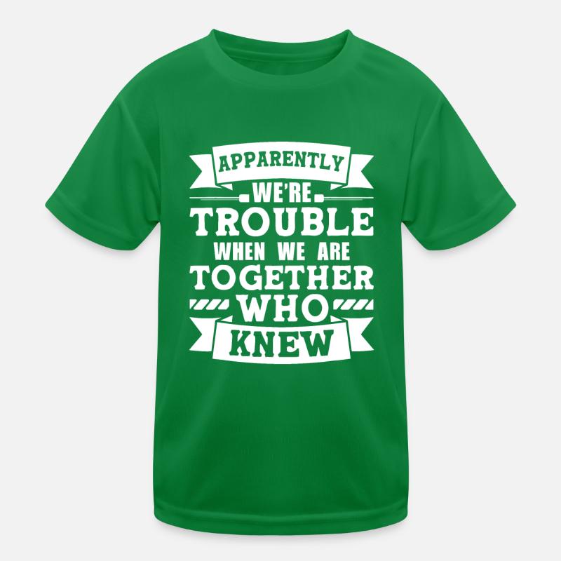 Apparently We're Trouble Funny Sibling Matching Kids Functional T-Shirt