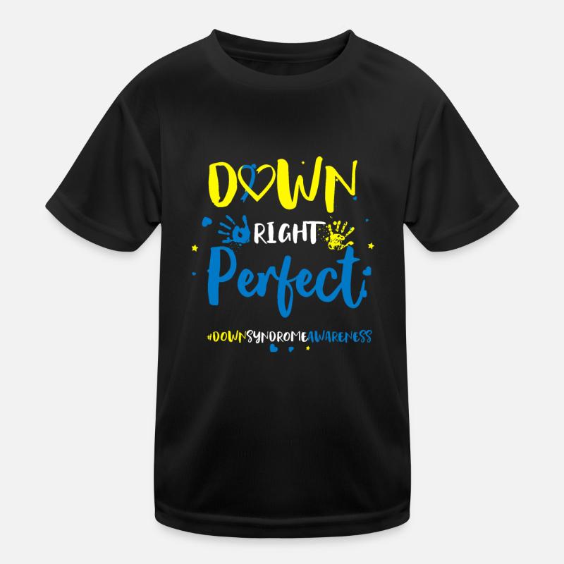 Down Right Perfect - Down Syndrome Awareness Kids Functional T-Shirt