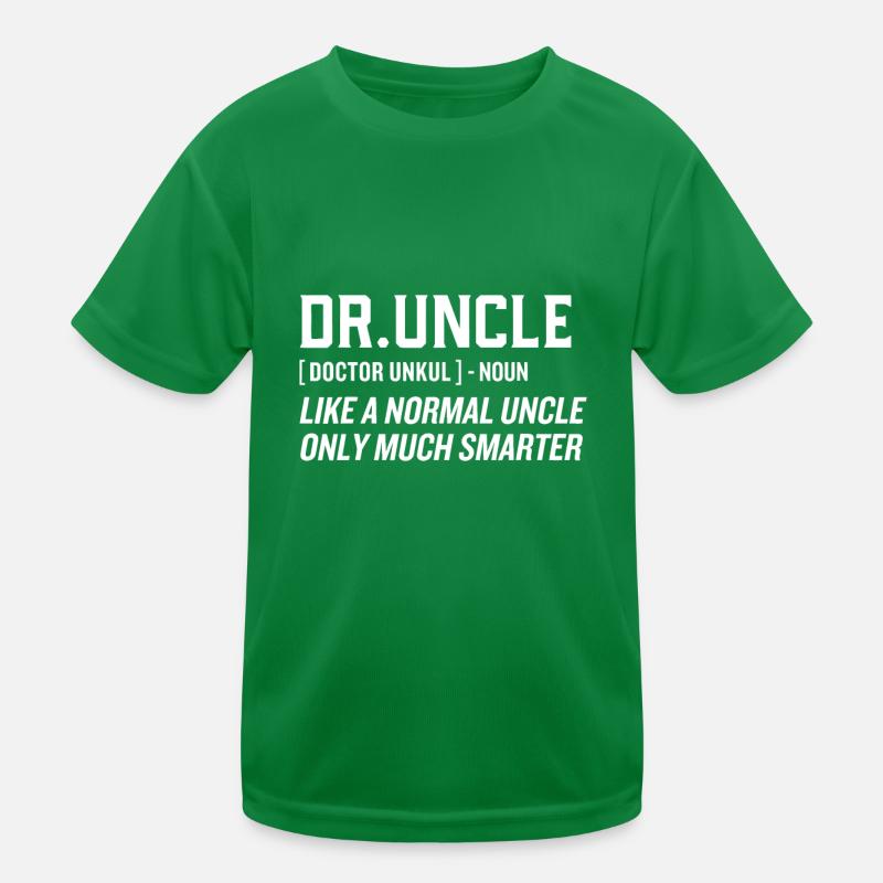 Dr.Onkel Wie ein normaler Onkel, nur viel schlauer Kinder Funktions-T-Shirt