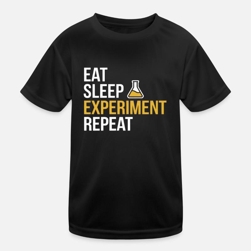 Eat Sleep Experiment Repeat Kinder Funktions-T-Shirt
