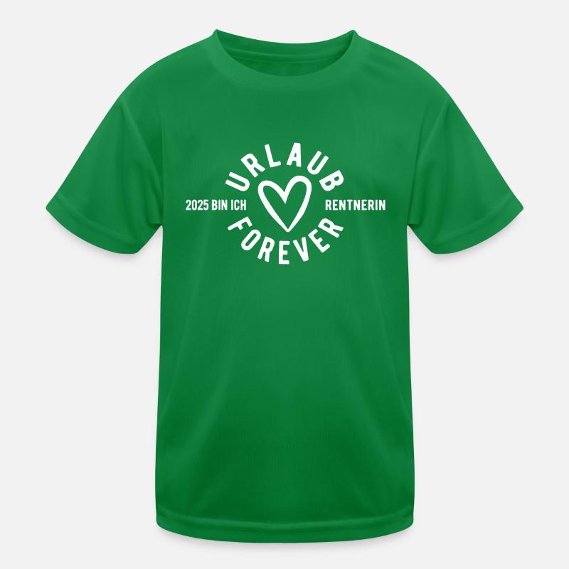 Urlaub Forever - 2025 bin ich Rentnerin Kinder Funktions-T-Shirt