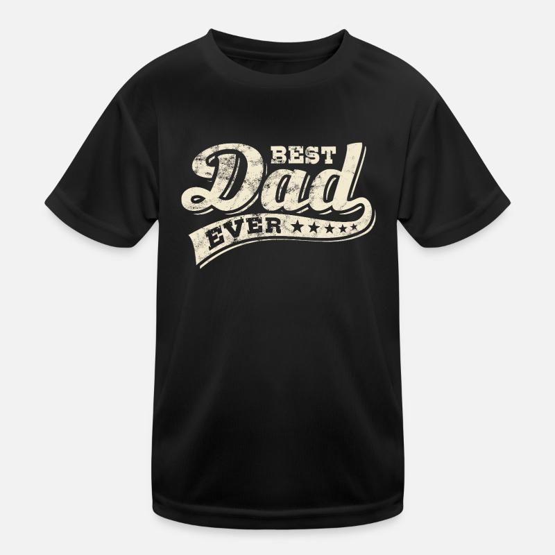 Best Dad ever - Bester Papa - Vatertag Kinder Funktions-T-Shirt