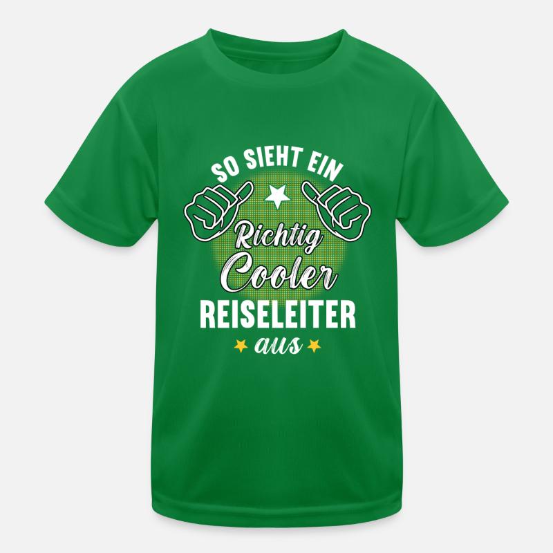 So Sieht Ein Richtig Cooler Reiseleiter aus Kinder Funktions-T-Shirt