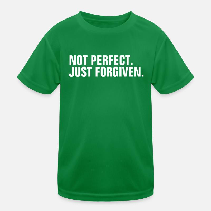 Not Perfect Just Forgiven - Citation chrétienne T-shirt sport Enfant