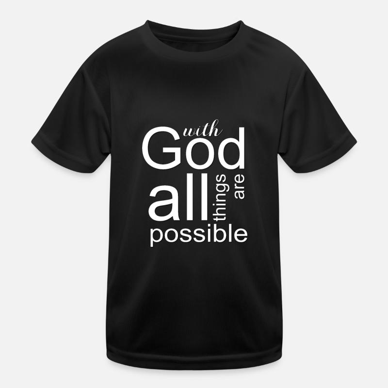 Christian Design -Mit Gott sind alle Dinge möglich Kinder Funktions-T-Shirt