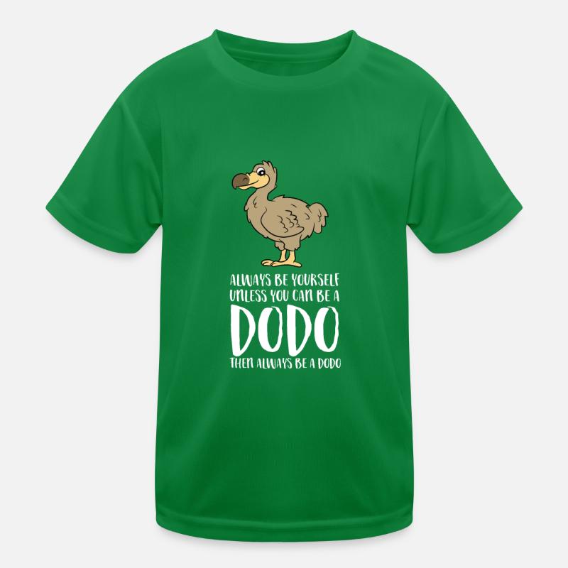 Always Be Yourself Unless You Can Be A Dragon Kinder Funktions-T-Shirt