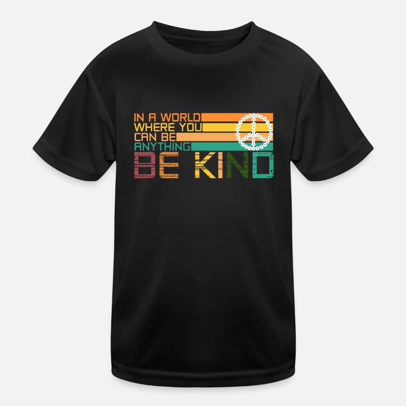 Hippie saying Be Kind Lifestyle Kids Functional T-Shirt