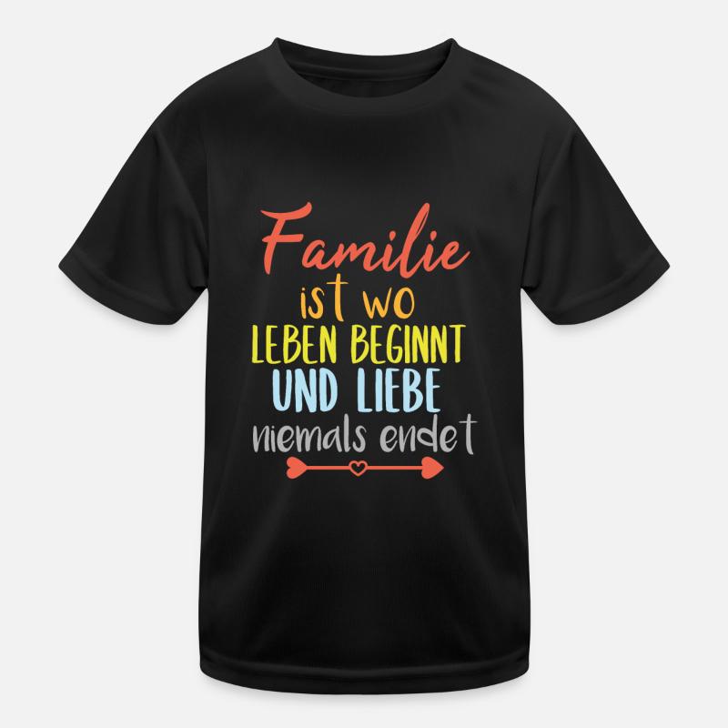 Spruch Familie Kinder Funktions-T-Shirt