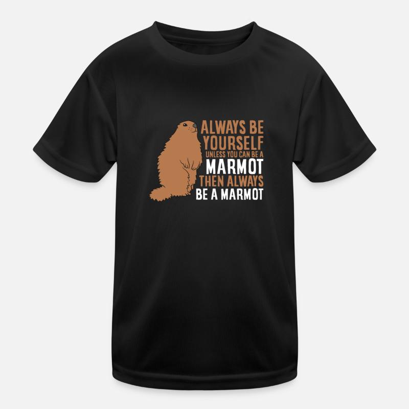 Murmeltier Geschenk Sei Immer Ein Murmeltier - Kinder Funktions-T-Shirt - Schwarz