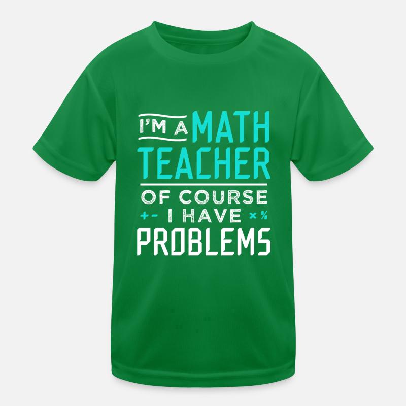 Mathelehrer Probleme Geschenk Kinder Funktions-T-Shirt