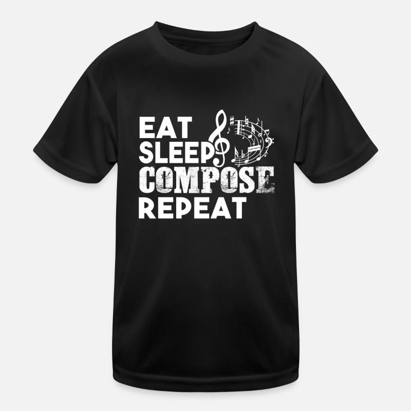 Composer Composer Eat Sleep Compose Répéter T-shirt sport Enfant