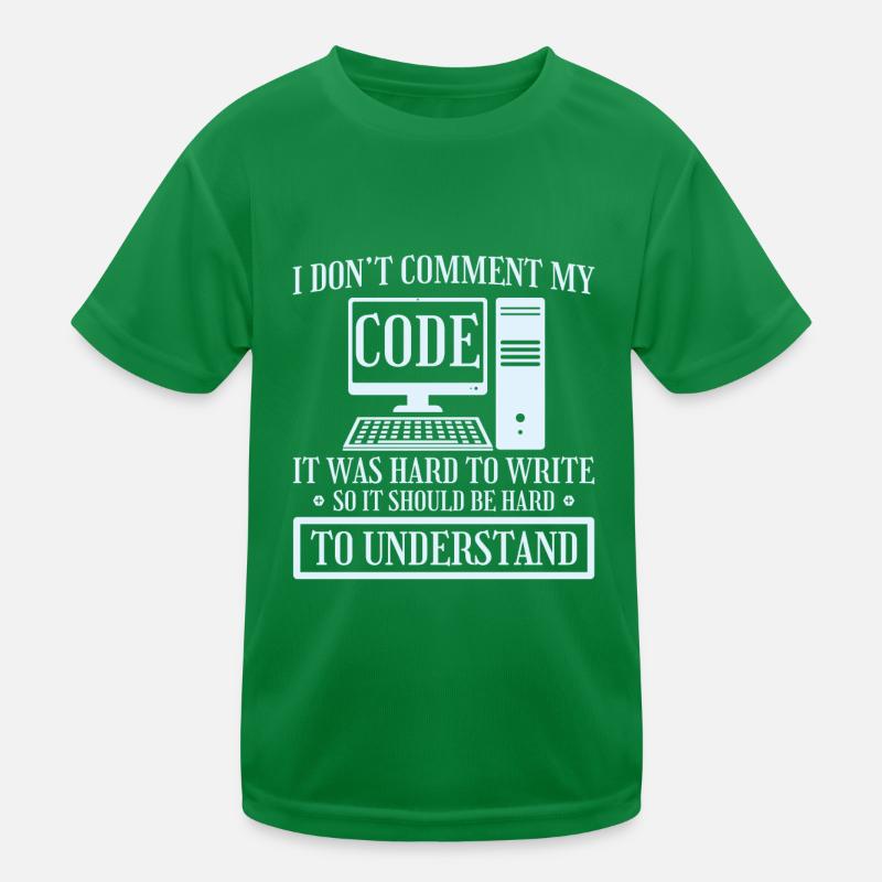 I Don't Comment Code Programmer Coding Kids Functional T-Shirt