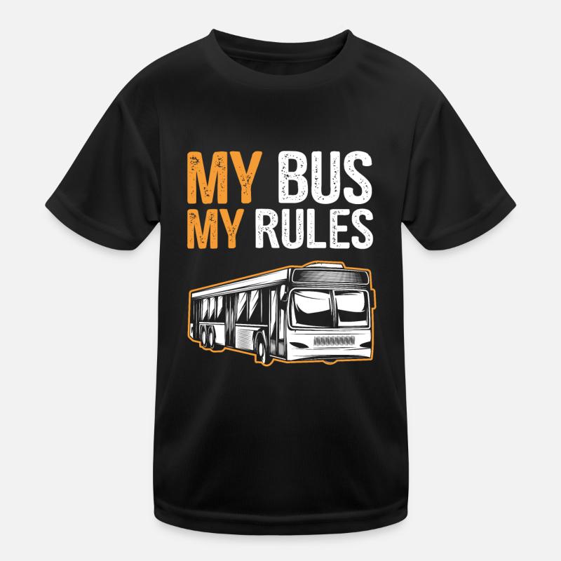 My bus My rules - bus driver gift Kids Functional T-Shirt