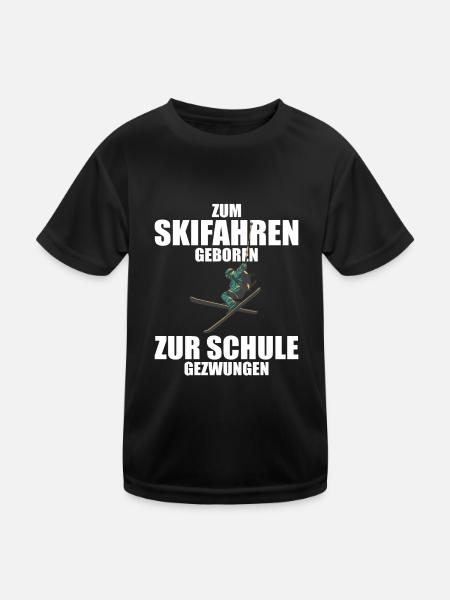 Zum Skifahren geboren zur Schule gezwungen Ski - Kinder Funktions-T-Shirt - Schwarz - Vorne