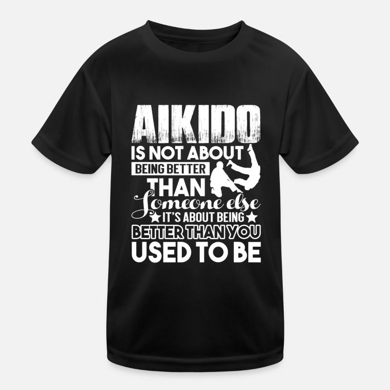 Aikido Being Better Aikido Kids Functional T-Shirt