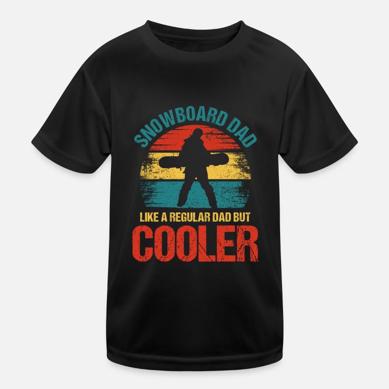 Snowboard Dad Like A Regular Dad But Cooler Kinder Funktions-T-Shirt