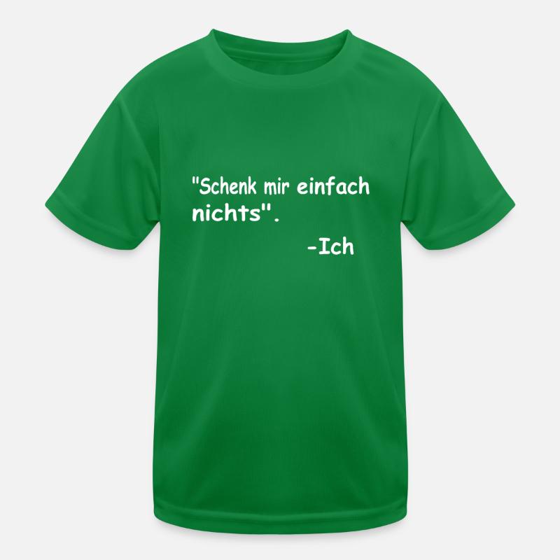 Geburtstagsgeschenk "schenk mir einfach nichts" Kinder Funktions-T-Shirt