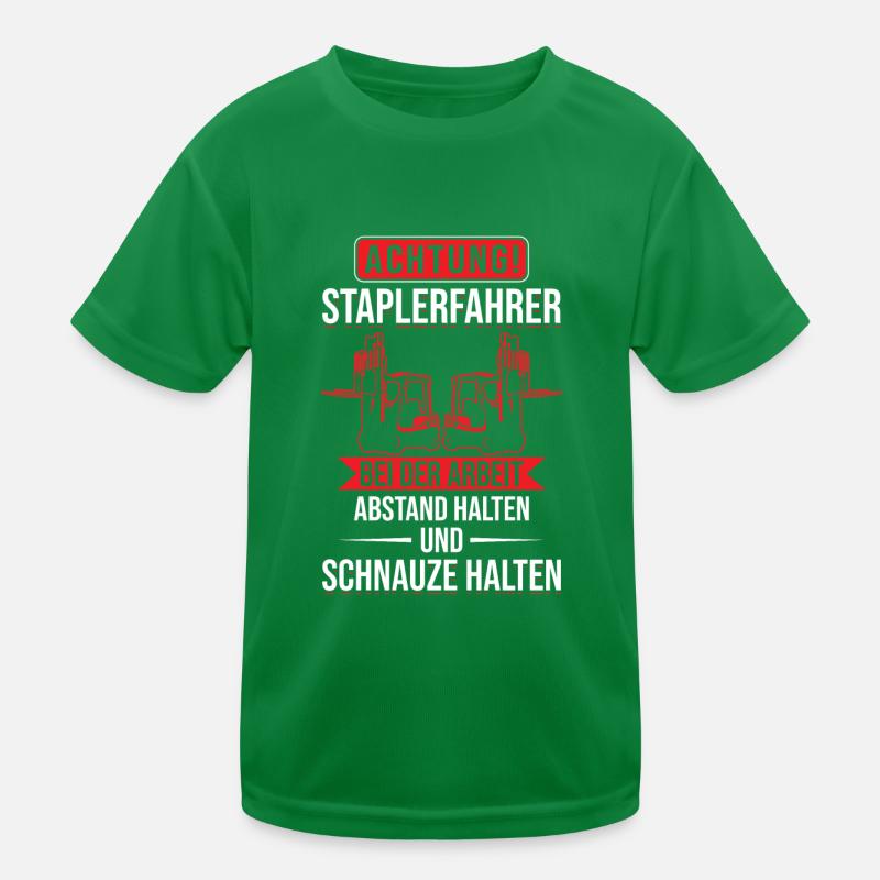 Achtung Staplerfahrer bei der Arbeit Gabelstapler Kinder Funktions-T-Shirt