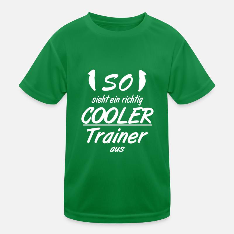 Trainer - So sieht eine richtig coole Trainer aus Kinder Funktions-T-Shirt