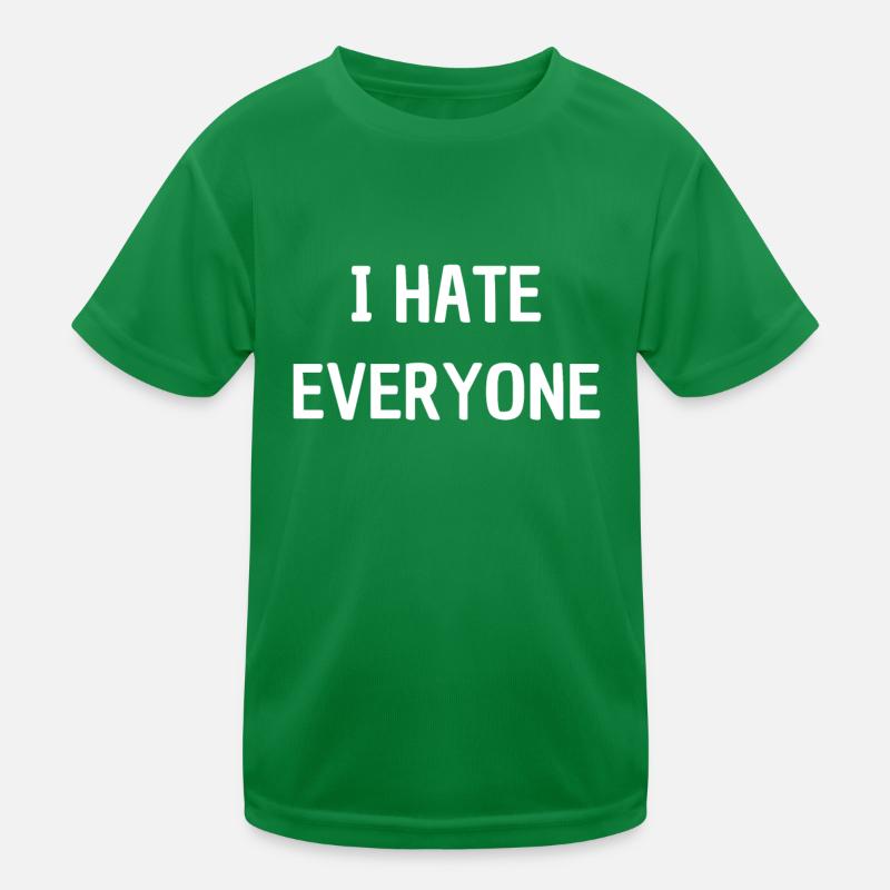 I Hate Everyone T-shirt sport Enfant