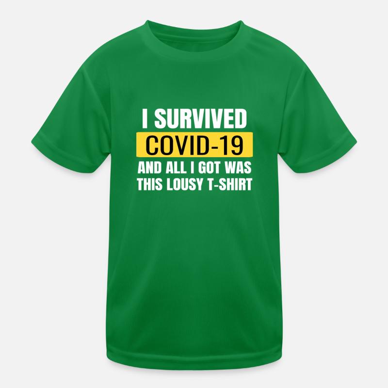 J’ai survécu à Covid 19 Et tout ce que j’ai eu, c’est ce Meuse T-shirt sport Enfant