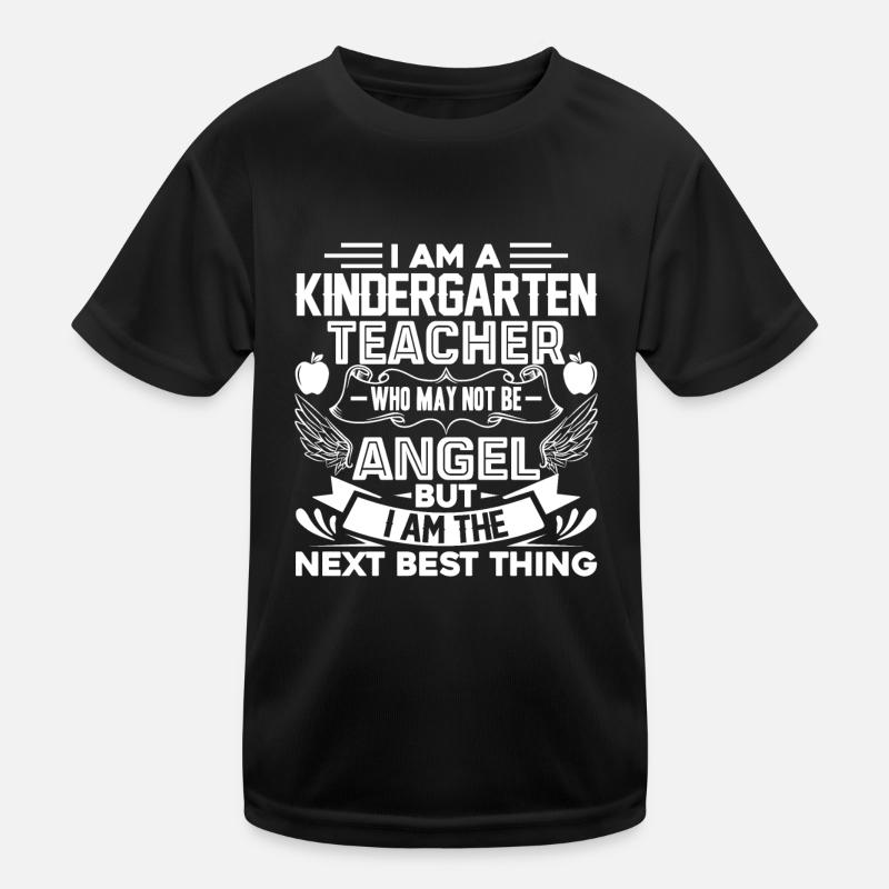 Kindergarten Teacher I Am A Kindergarten Teacher Kids Functional T-Shirt