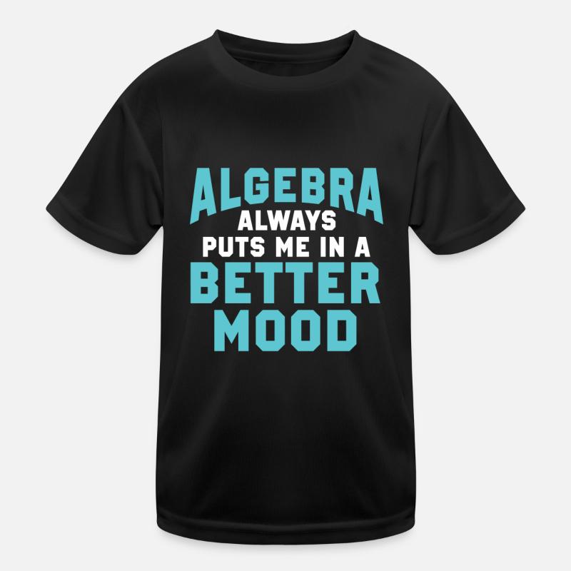 Algèbre Mathématiques Maths Mathematicien Professeur T-shirt sport Enfant