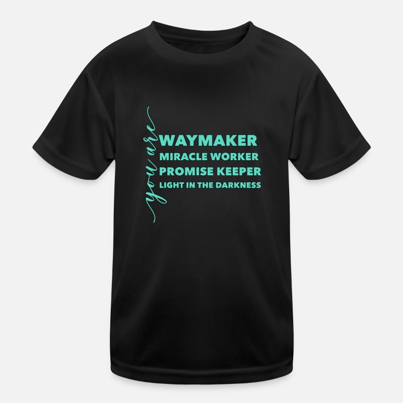Waymaker Miracle Worker Promise Keeper Light Jesus Kinder Funktions-T-Shirt