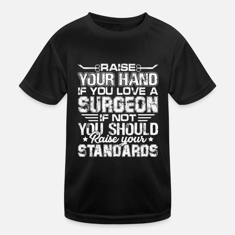 Chirurg, wenn Sie einen Chirurgen lieben Kinder Funktions-T-Shirt