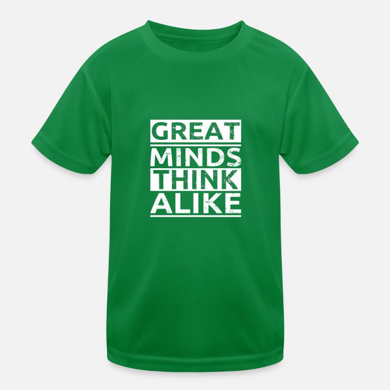 Great Minds Think Alike - Great Personalities Kids Functional T-Shirt