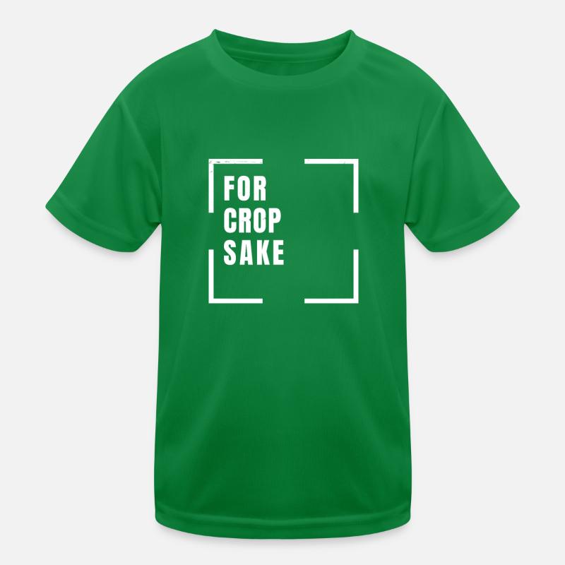 For Crop Sake - Funny Graphic Web Design - Kinder Funktions-T-Shirt