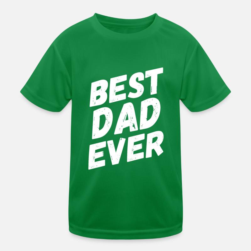 Best Dad Ever Best Dad Ever T-shirt sport Enfant