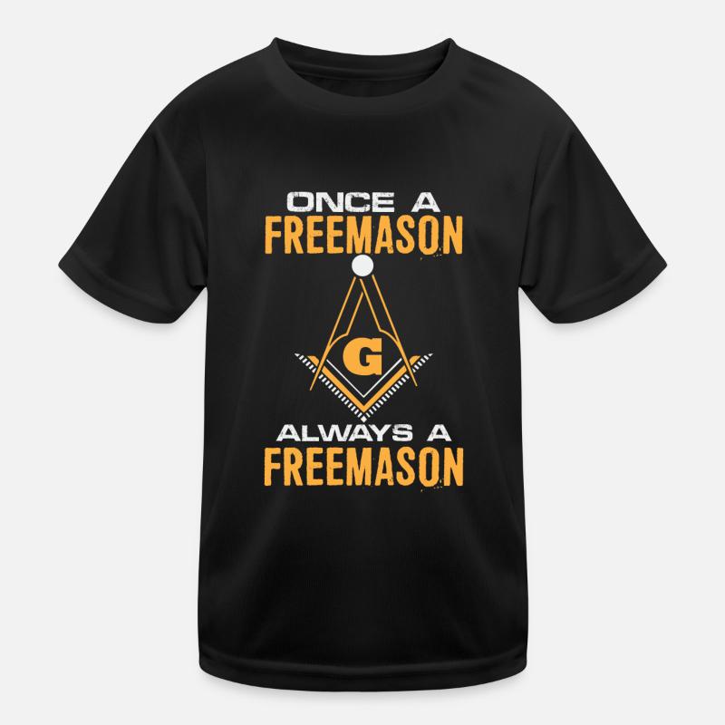 Once A Freemason Always A Freemason Freemasonry Kinder Funktions-T-Shirt