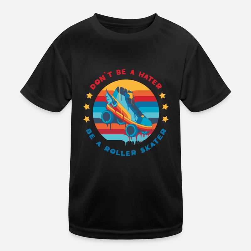 Retro Roller Skating Don't Be a Hater Be a Roller - Kinder Funktions-T-Shirt - Schwarz