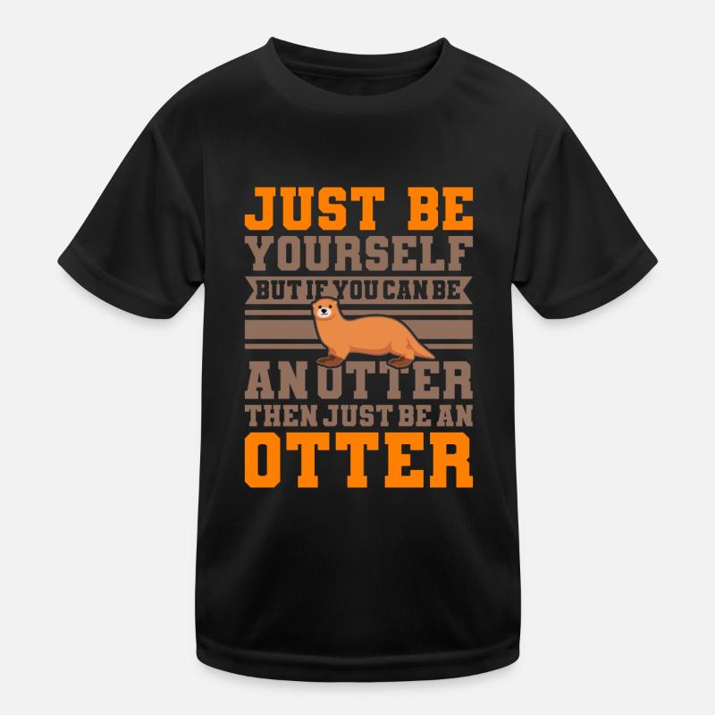 SEI EIN OTTER Otter Merch Süßer Otter Kinder - Kinder Funktions-T-Shirt - Schwarz