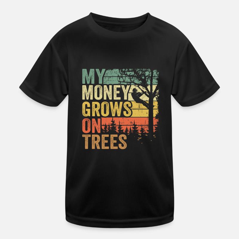 My Money Grows On Trees Funny Arborist Gift Tree Kids Functional T-Shirt
