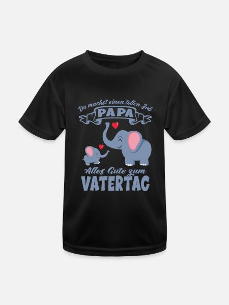 Du machst einen tollen Job Papa Vatertag Elefanten - Kinder Funktions-T-Shirt - Schwarz - Vorne