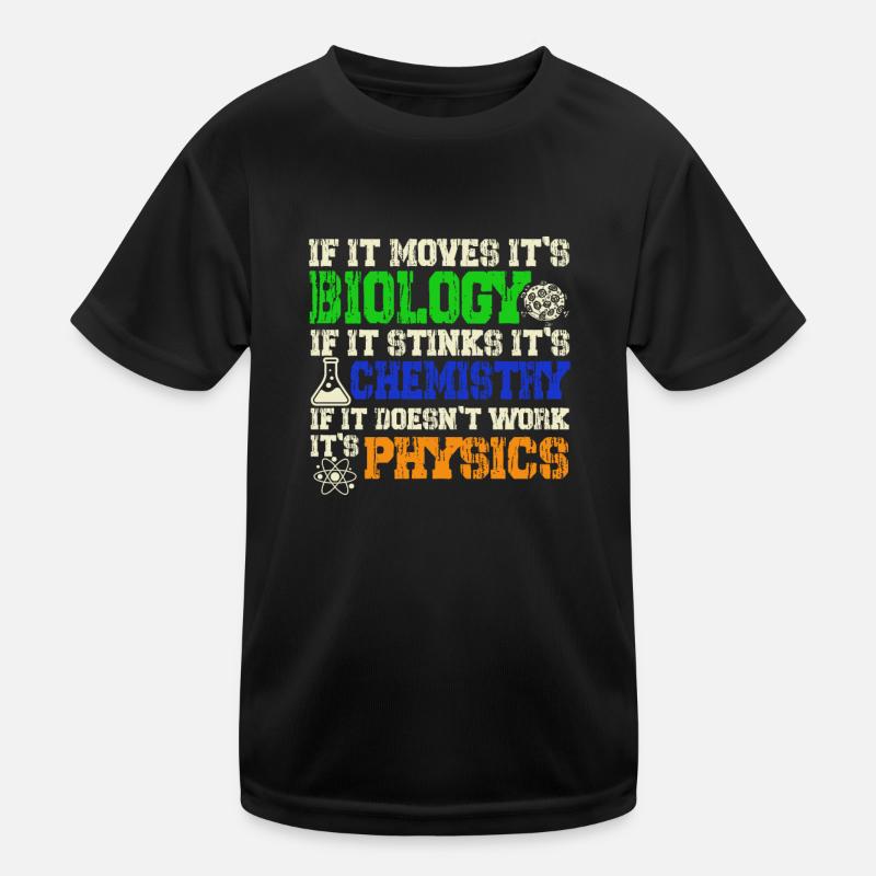 Biology Chemistry Physics Natural Sciences Kids Functional T-Shirt
