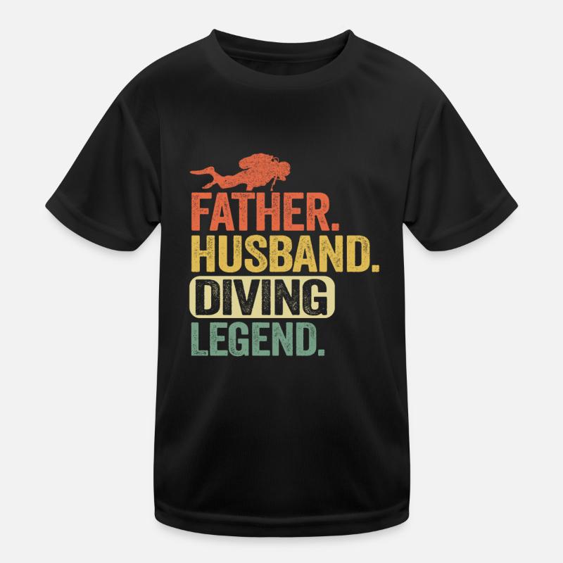 Father Husband Diving Legend Scuba Diving Dad Gift Kids Functional T-Shirt