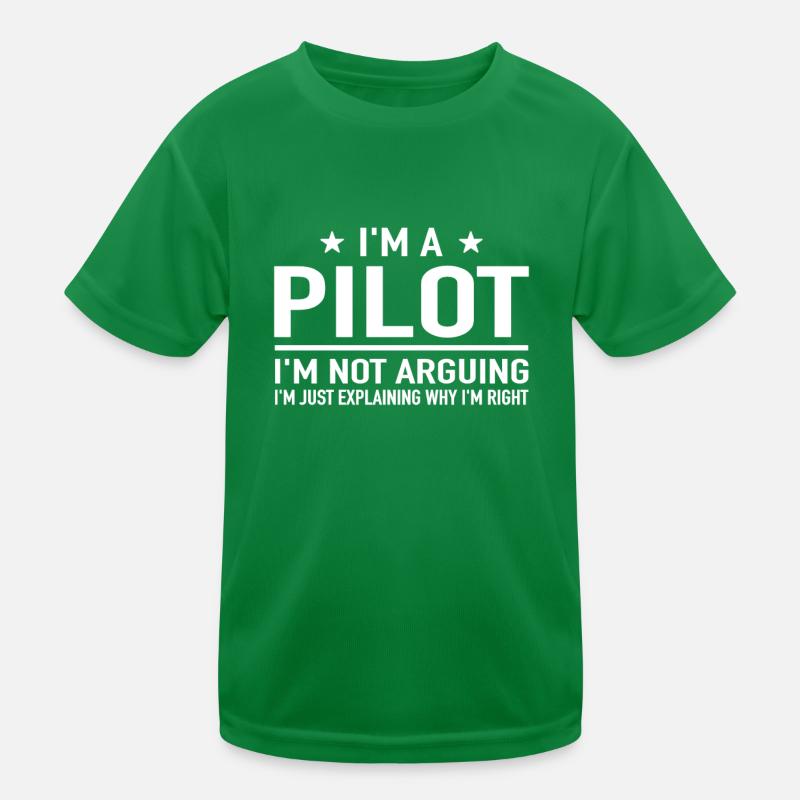 I'm A Pilot I'm Not Arguing Flugzeug Pilot Piloten Kinder Funktions-T-Shirt
