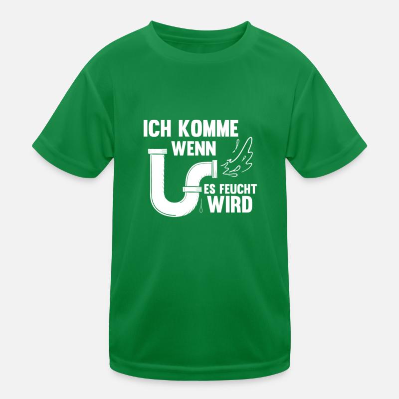 Klempner Ich Komme Wenns Feucht Wird Handwerker Kinder Funktions-T-Shirt